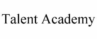 TALENT ACADEMY