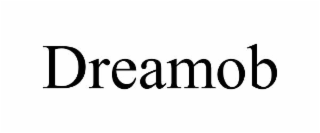 DREAMOB