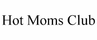 HOT MOMS CLUB