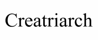 CREATRIARCH