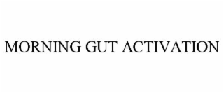 MORNING GUT ACTIVATION