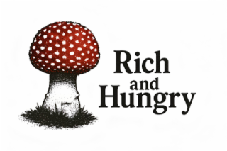 RICH AND HUNGRY