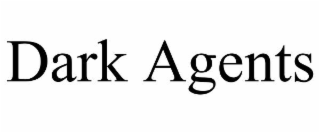 DARK AGENTS
