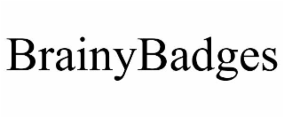 BRAINYBADGES