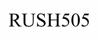 RUSH505