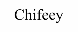 CHIFEEY