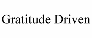 GRATITUDE DRIVEN