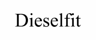 DIESELFIT