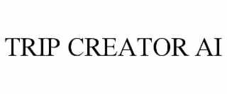 TRIP CREATOR AI