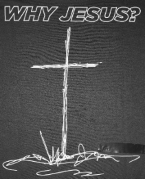 WHY JESUS?