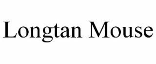 LONGTAN MOUSE