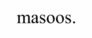 MASOOS.