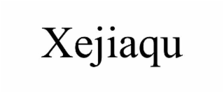 XEJIAQU