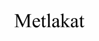 METLAKAT