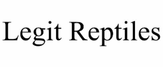 LEGIT REPTILES