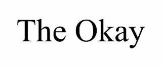 THE OKAY