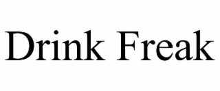 DRINK FREAK