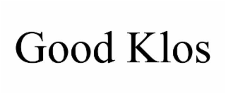 GOOD KLOS