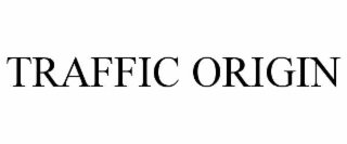 TRAFFIC ORIGIN