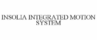 INSOLIA INTEGRATED MOTION SYSTEM