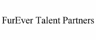 FUREVER TALENT PARTNERS