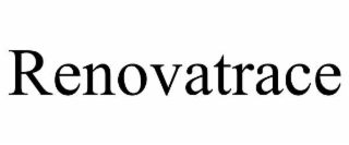 RENOVATRACE