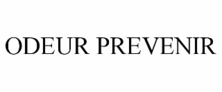 ODEUR PREVENIR