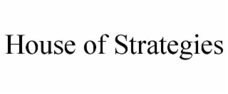 HOUSE OF STRATEGIES