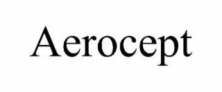 AEROCEPT
