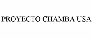 PROYECTO CHAMBA USA