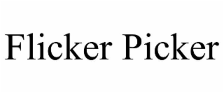 FLICKER PICKER