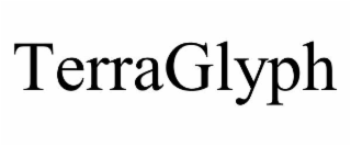 TERRAGLYPH