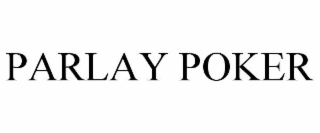 PARLAY POKER