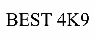 BEST 4K9