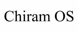 CHIRAM OS