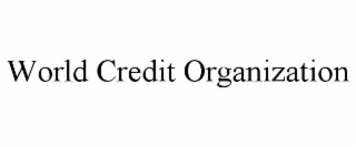 WORLD CREDIT ORGANIZATION