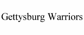 GETTYSBURG WARRIORS