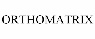 ORTHOMATRIX