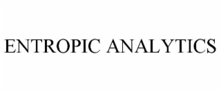 ENTROPIC ANALYTICS