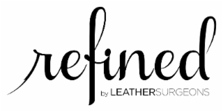 REFINED BY LEATHERSURGEONS
