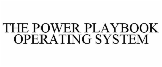 THE POWER PLAYBOOK OPERATING SYSTEM