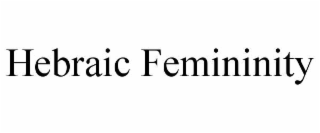HEBRAIC FEMININITY