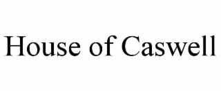 HOUSE OF CASWELL