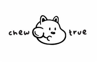 CHEW TRUE