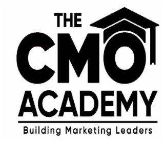 THE CMO ACADEMY BUILDING MARKETING LEADERS