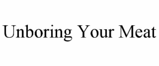 UNBORING YOUR MEAT