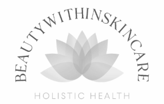 BEAUTYWITHINSKINCARE HOLISTIC HEALTH