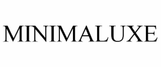 MINIMALUXE