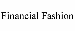 FINANCIAL FASHION