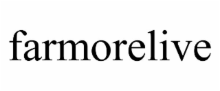 FARMORELIVE